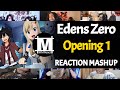 Edens Zero Opening 1 Reaction Mashup