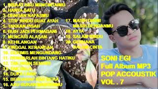 Download lagu SONI EGI Full Album Vol. 7 - Aku Bukan Mantanmu - Disaat Aku Mencintaimu - Cinta Tasikmalaya (cover) mp3