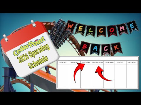 HUGE Changes To Cedar Point's 2026 Operating Calendar!