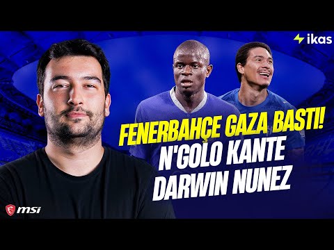 FENERBAHÇE TRANSFER GAZINA BASTI | N'GOLO KANTE | DARWIN NUNEZ | FRED AYRILIYOR MU?