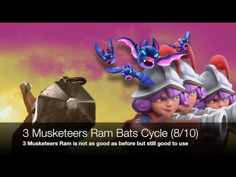 3 Musketeer Ram Bat Cycle (8/10) - not as good as before after nerfed