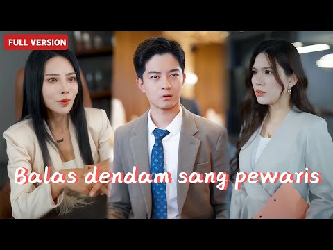 【INDO FULL】Balas dendam sang pewaris📕Istriku suka uang, tapi dia tidak tahu aku kaya