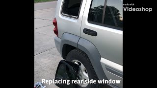 Rear side window replacement- do it yourself and save some money!