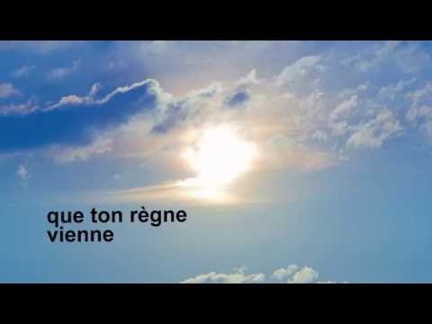 Notre Père - Our Father