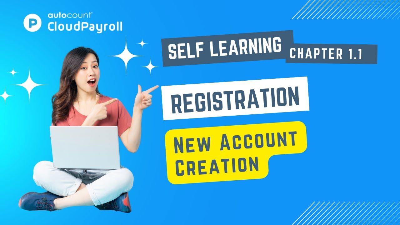 Cloud Payroll (Self Learning) - Registration - New Account Creation 【Malay + 中文 subtitle available】