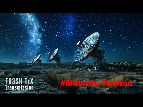 FR3SH TrX - Transmissions #Melodic Techno #officialvideo #melodictechno #scifiadventure