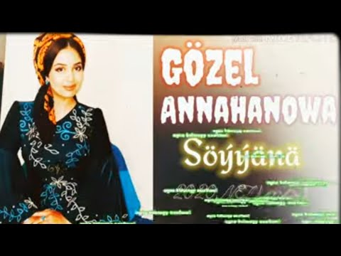 Gözel Annahanowa - Söýýänä New 2020.