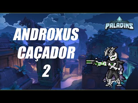 Androxus Caçador 2 - Paladins Gameplay