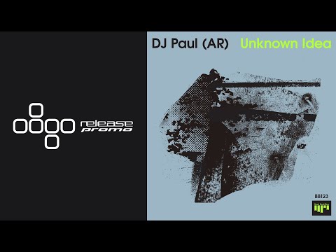 PREMIERE: DJ PAUL (AR) - Unknown Idea [Beat Boutique]