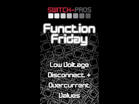 Function Friday - How to configure Low Voltage Disconnect & Overcurrent Values