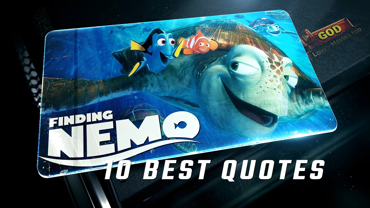 Finding Nemo 2003 | 10 Best Quotes