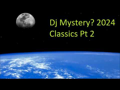 Dj Mystery 2024 Classics Part 2