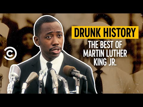 馬丁-路德-金一生中的時刻--醉酒的歷史。 (Moments in the Life of Martin Luther King Jr. - Drunk History)