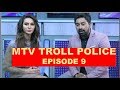 SHIBANI Threatens FIR Against Her Troll Shibani Dandekar Ran Vijay MTV Troll Police S1E9