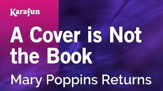 A Cover is Not the Book - Mary Poppins Returns | Karaoke Version | KaraFun