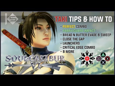 How to Parry | Perfect Combos Guide | Soul Calibur VI Beta | Best Taki Critical Edge Combo