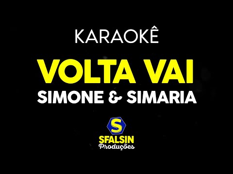 VOLTA VAI - Simone & Simaria (KARAOKÊ VERSION)