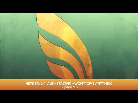 Heyder Feat. Alex Staltari - Won't Give Anything (Original Mix)