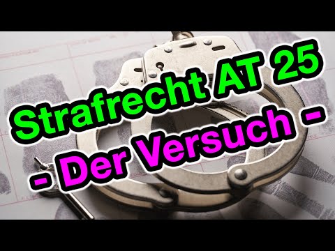 Der Versuch - Strafrecht AT 25