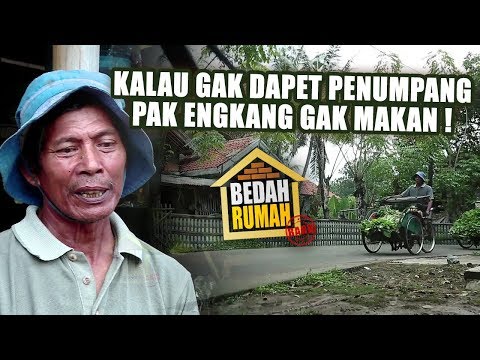 BEDAH RUMAH EPISODE 309 - Kalo Gak Dapet Penumpang Pak Engkang Gak Makan