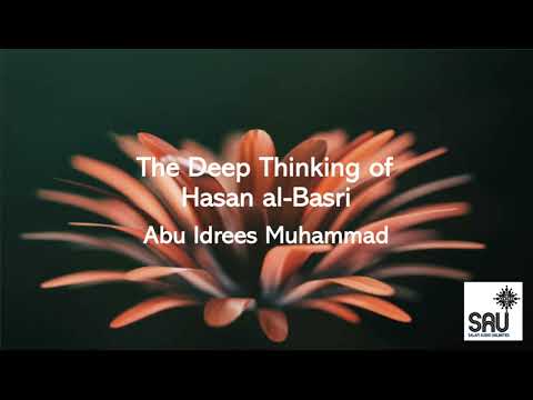 The Deep Thinking of Hasan al-Basri - Abu Idrees Muhammad
