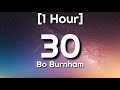 Bo Burnham - 30 [1 Hour]