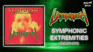Ultimatum - Symphonic Extremities (Álbum 1995)