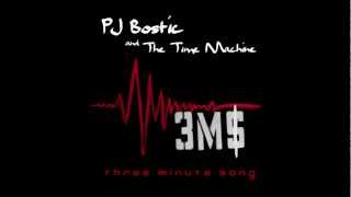 3MS (Three Minute Song) lyric video by PJ Bostic and The Time Machine. CD to be released in May 2013