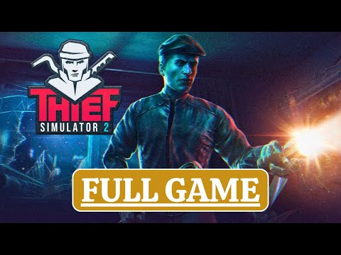 Thief Simulator 2 FULL GAME - GONNA STEAL THEM ALL!! - Gameplay Walkthrough【No Commentary】