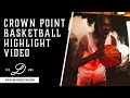 Crown Point Basketball Highlight Video