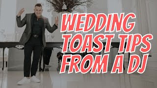 Wedding Toast Tips from a full time DJ