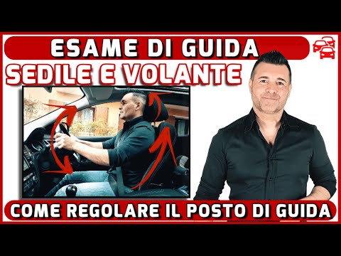 SEAT AND STEERING WHEEL: HOW TO CORRECTLY ADJUST THE DRIVING SEAT FOR THE EXAM