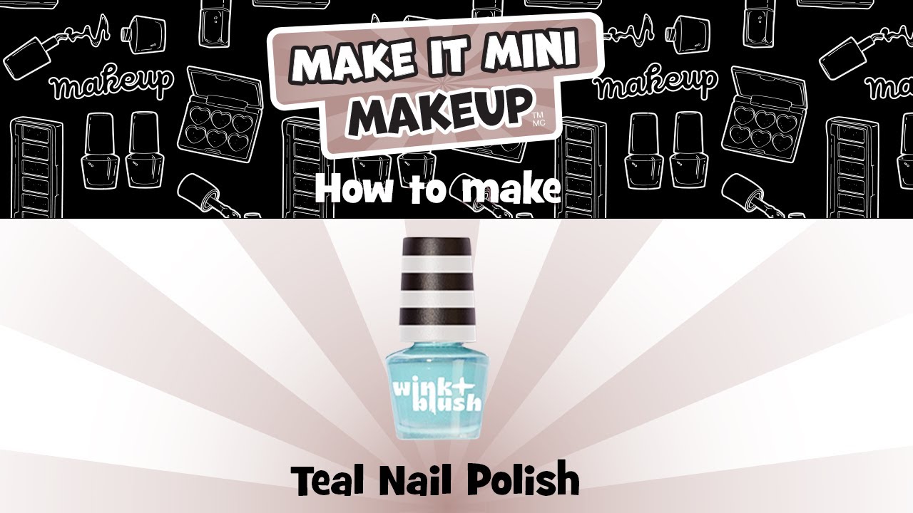 Make It Mini Makeup: Teal Nail Polish