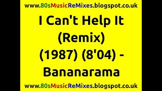 I Can't Help It (Remix) - Bananarama | 80s Club Mixes | 80s Club Music | 80s Dance Music