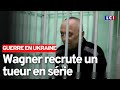 Wagner recrute un tueur en série reconnu coupable du meurtre de 80 femmes