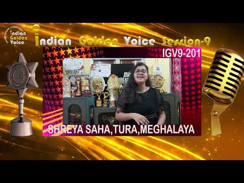 SHREYA SAHA  - Online Singing Competition - Indian Golden Voice Session 9 - Mangrove Production