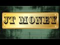 JT Money Entrance