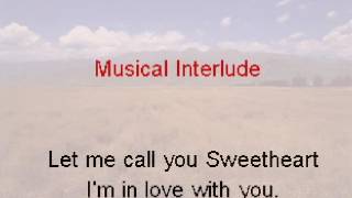 Let Me Call You Sweetheart with vocals