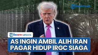 Rangkuman AS-Iran: Alarm Perang Besar ! AS Ambil Alih Teheran, IRGC Bersiap Pakai Senjata Pamungkas