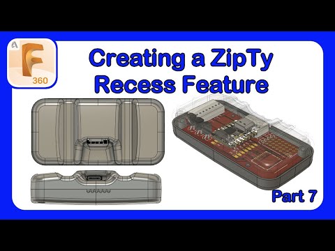 Plastic Part Design Series Episode 7 - Creating a Complex ZipTy Recess Feature #Fusion360 #Design