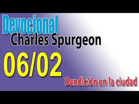 Devocional Charles Spurgeon 06/02 -Bendición en la ciudad