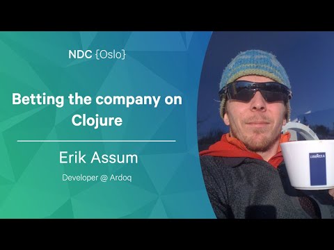 Betting the company on Clojure - Erik Assum