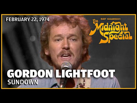 Sundown - Gordon Lightfoot | The Midnight Special