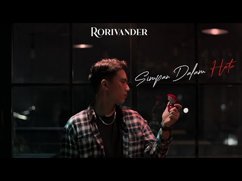 Rorivander - Simpan Dalam Hati (Official Music Video)