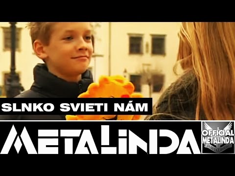 METALINDA - Slnko svieti nám (OfficialMETALINDA)