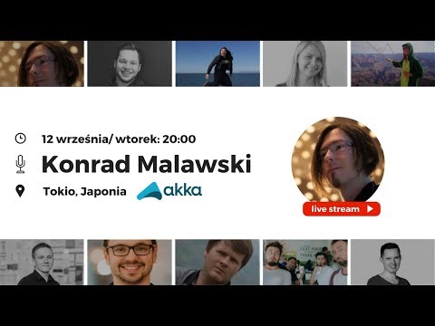 Just Join IT – Live Stream: Konrad Malawski @Akka. Tokio, Japonia