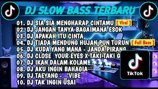Download lagu DJ SLOW BASS TERBARU 2023 || DJ VIRAL TIKTOK FULL BASS 🎵 DJ SIA SIA MENGHARAP CINTAMU | FULL ALBUM mp3