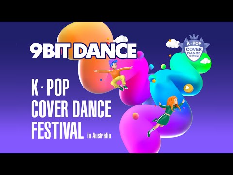 2022 K-Pop cover dance festival in Australia - 9Bit Dance
