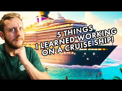 5 THINGS I LEARNED WORKING ON A CRUISE SHIP