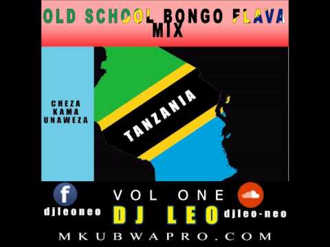 Old School Bongo Flava Mix - Dj Leo